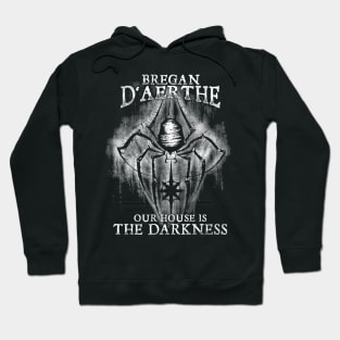 Bregan D'aerthe Our House is Darkness Drow Mercenary Menzoberranzan Jarlaxle The Underdark Hoodie